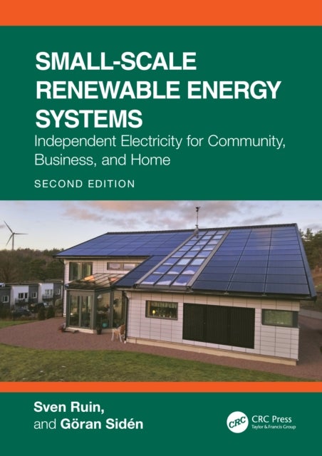 Small-Scale Renewable Energy Systems - Independent Electricity for Community, Business, and Home