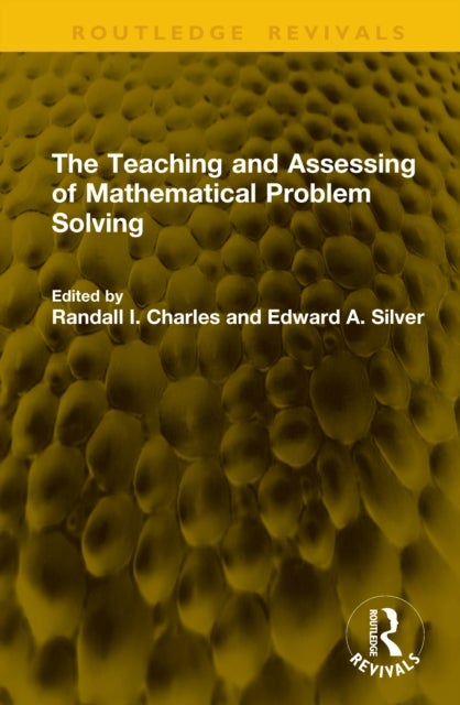 The Teaching and Assessing of Mathematical Problem Solving