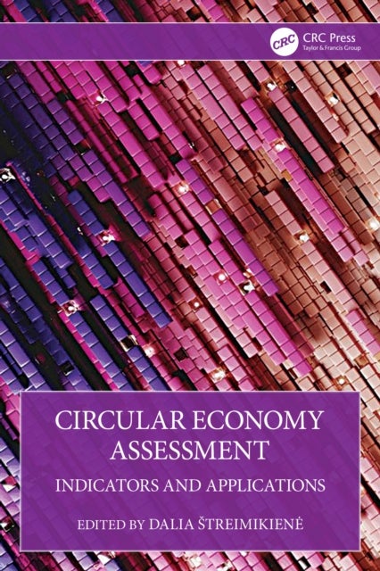 Circular Economy Assessment - Indicators and Applications