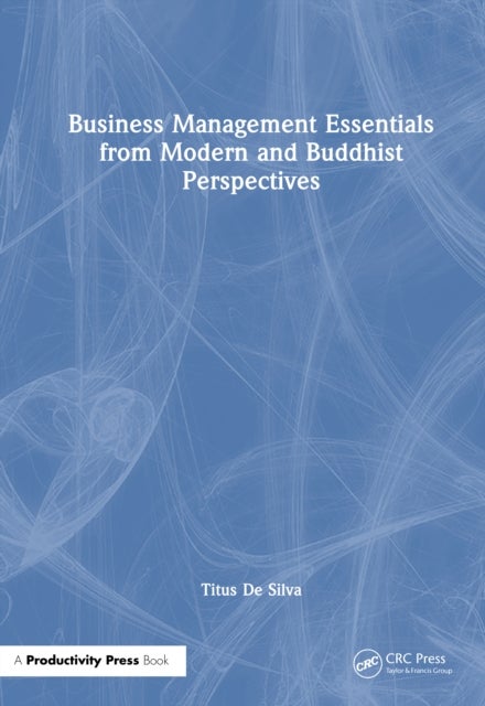 Business Management Essentials from Modern and Buddhist Perspectives