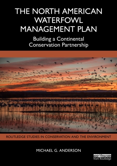 The North American Waterfowl Management Plan - Building a Continental Conservation Partnership