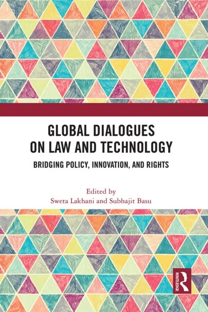 Global Dialogues on Law and Technology - Bridging Policy, Innovation, and Rights