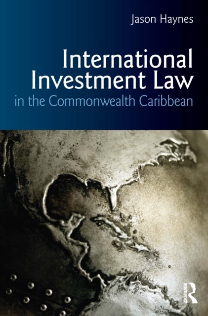 International Investment Law in the Commonwealth Caribbean