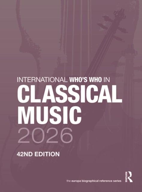 International Who’s Who in Classical Music 2026