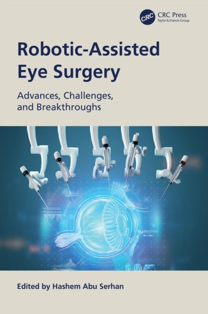 Robotic-Assisted Eye Surgery - Advances, Challenges, and Breakthroughs