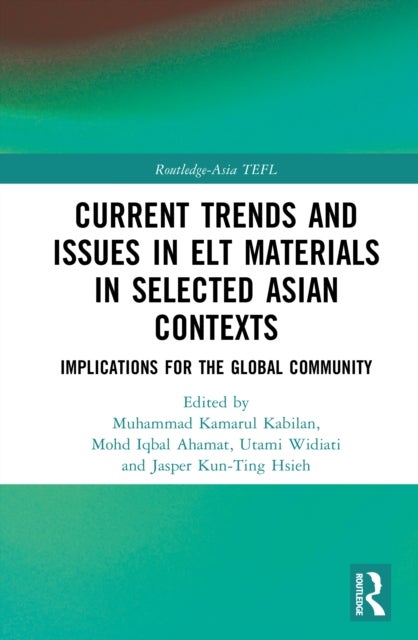 Current Trends and Issues in ELT Materials in Selected Asian Contexts - Implications for the Global Community