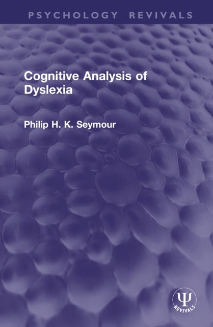 Cognitive Analysis of Dyslexia