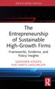 The Entrepreneurship of Sustainable High-Growth Firms