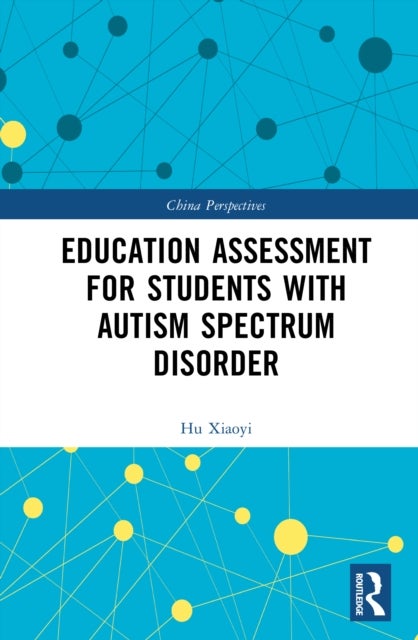 Education Assessment for Students with Autism Spectrum Disorder