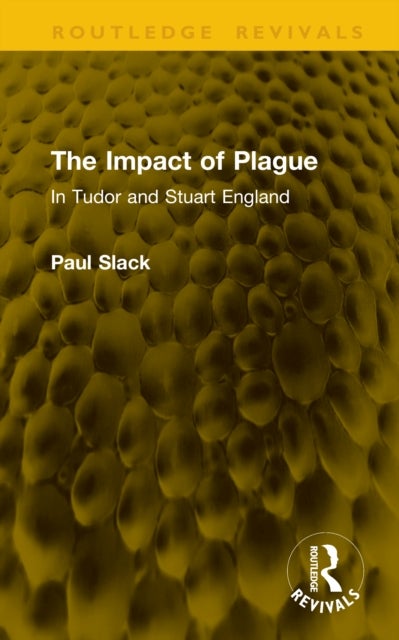 The Impact of Plague - In Tudor and Stuart England