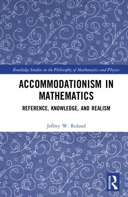 Accommodationism in Mathematics - Reference, Knowledge, and Realism