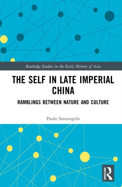 The Self in Late Imperial China - Ramblings Between Nature and Culture
