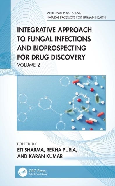 Integrative Approach to Fungal Infections and Bioprospecting for Drug Discovery - Volume 2