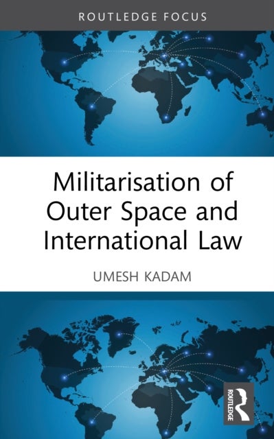 Militarisation of Outer Space and International Law
