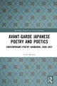 Avant-Garde Japanese Poetry and Poetics