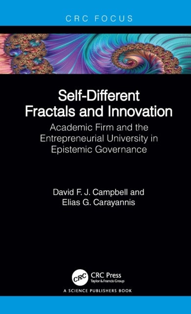 Self-Different Fractals and Innovation - Academic Firm and the Entrepreneurial University in Epistemic Governance