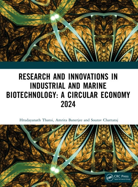 Research and Innovations in Industrial and Marine Biotechnology: A Circular Economy 2024