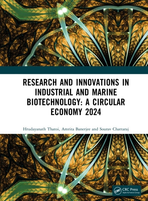 Research and Innovations in Industrial and Marine Biotechnology: A Circular Economy 2024