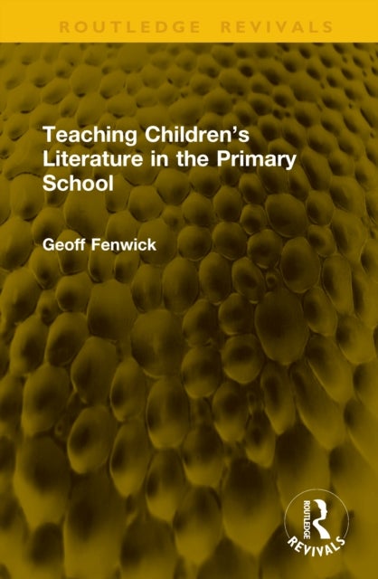 Teaching Children’s Literature in the Primary School