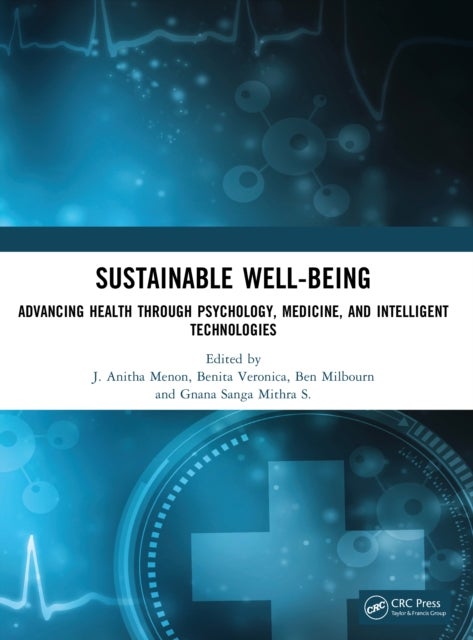 Sustainable Well-being - Advancing Health through Psychology, Medicine, and Intelligent Technologies