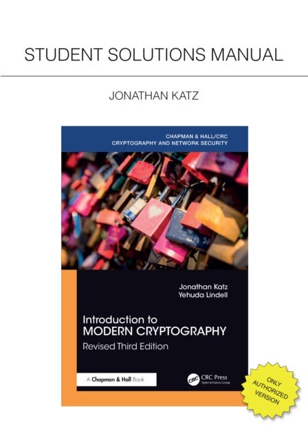 Introduction to Modern Cryptography, Revised Third Edition - Student Solutions Manual