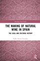 The Making of Natural Wine in Spain