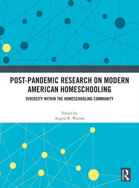 Post-Pandemic Research on Modern American Homeschooling - Diversity within the Homeschooling Community