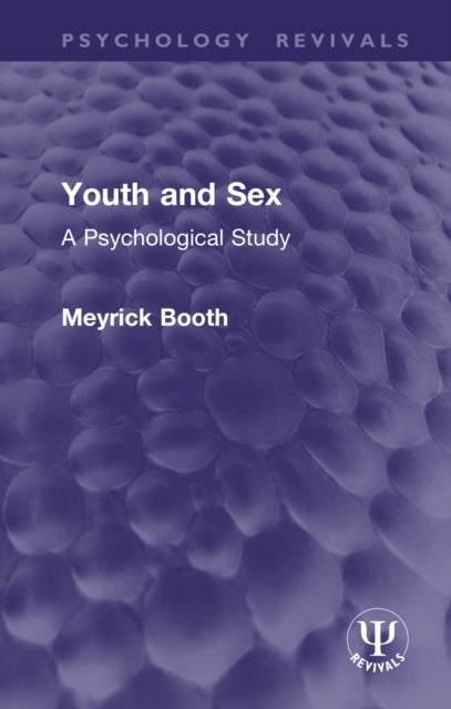 Youth and Sex - A Psychological Study