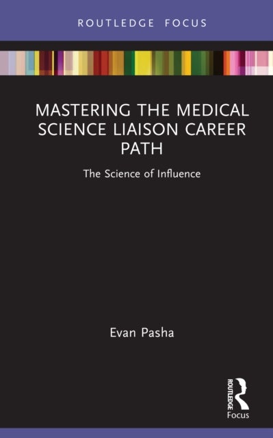 Mastering the Medical Science Liaison Career Path - The Science of Influence