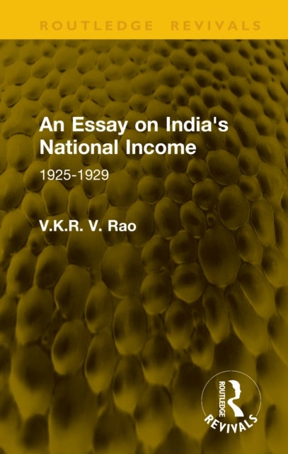 An Essay on India's National Income - 1925-1929