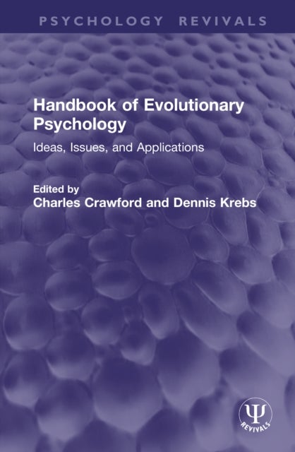 Handbook of Evolutionary Psychology - Ideas, Issues, and Applications