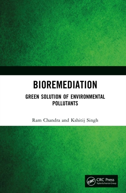 Bioremediation - Green Solution of Environmental Pollutants