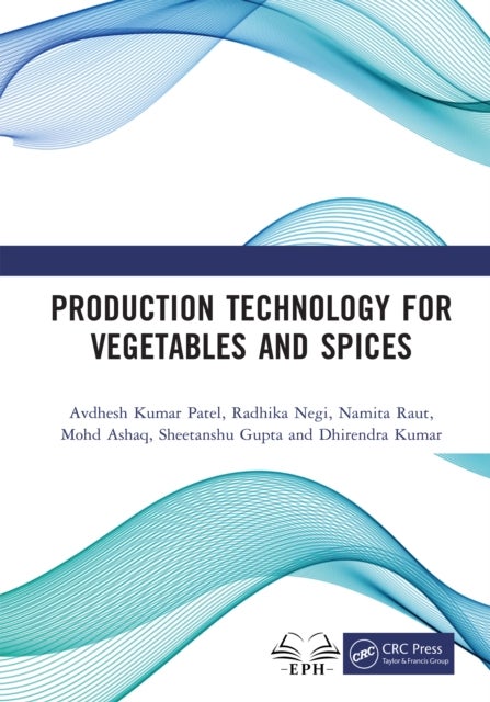 Production Technology for Vegetables and Spices