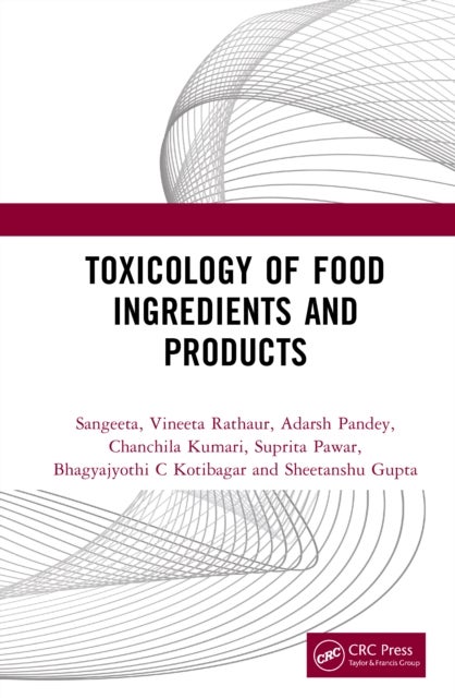 Toxicology of Food Ingredients and Products