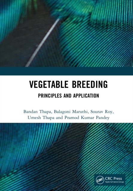 Vegetable Breeding - Principles and Application