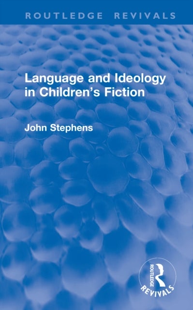 Language and Ideology in Children's Fiction