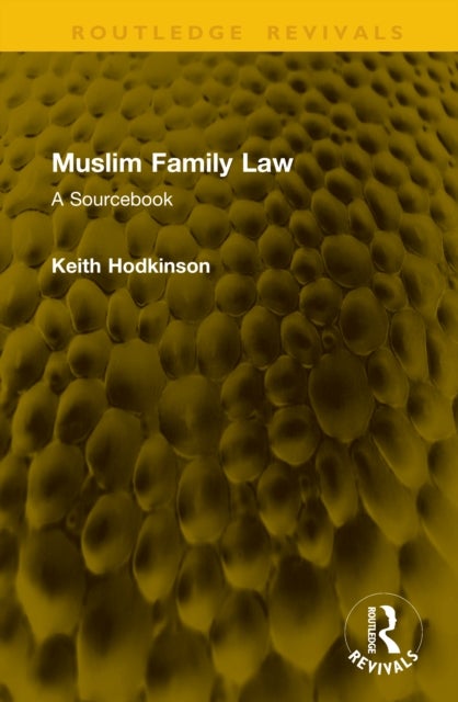 Muslim Family Law - A Sourcebook