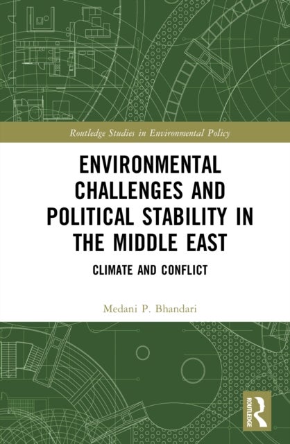 Environmental Challenges and Political Stability in the Middle East - Climate and Conflict