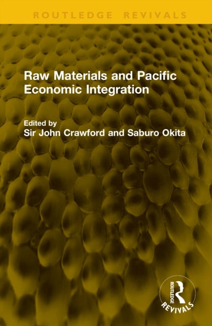 Raw Materials and Pacific Economic Integration