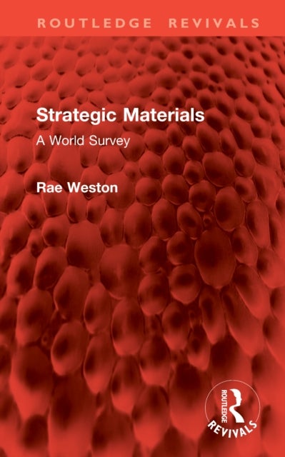 Strategic Materials - A World Survey