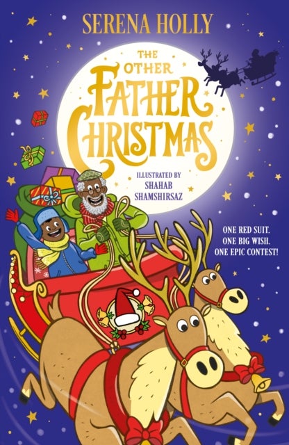 The Other Father Christmas - An inclusive festive adventure about finding the next Santa Claus and the true meaning of the season