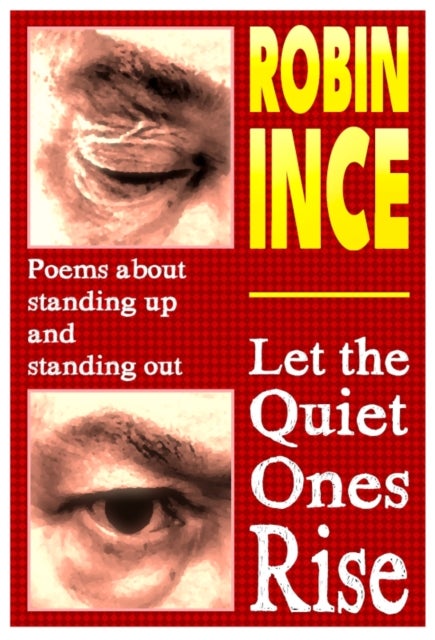 Let the Quiet Ones Rise - Poems about standing up and standing out