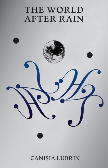 The World After Rain