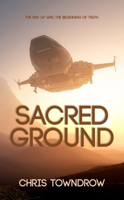 Sacred Ground - A post-war interstellar space opera adventure