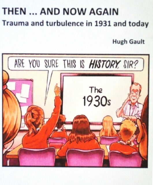 Then ... And Now Again - Trauma and turbulence in 1931 and today