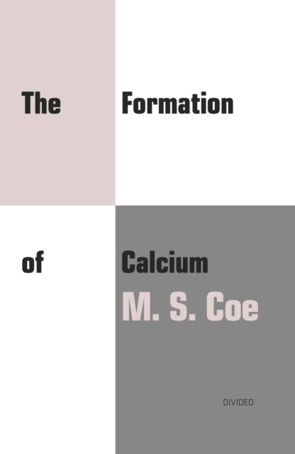 The Formation of Calcium