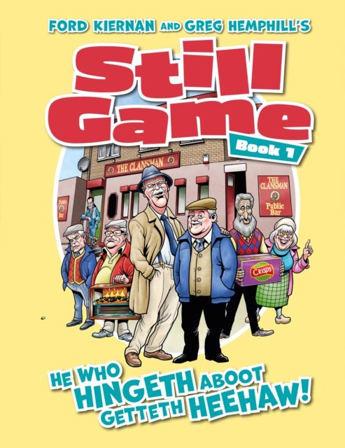 Still Game Book 1 - He Who Hingeth Aboot Getteth HeeHaw!