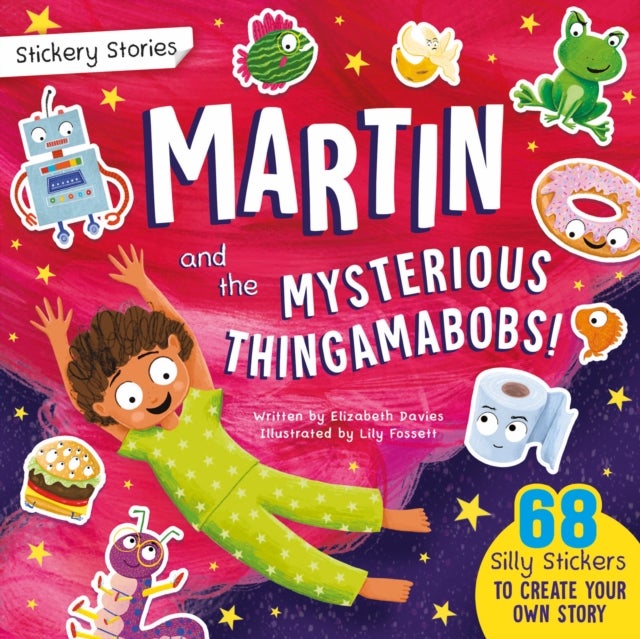 Stickery Stories: Martin and the Mysterious Thingamabobs - fantasy adventure sticker activity storybook for 4-8 year olds!