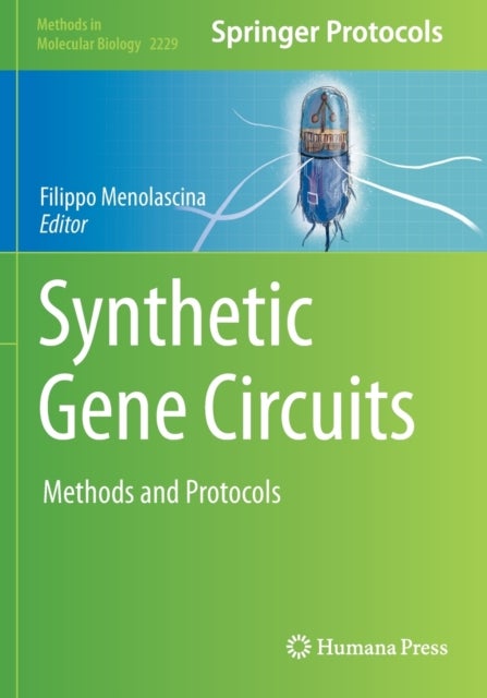 Synthetic Gene Circuits - Methods and Protocols