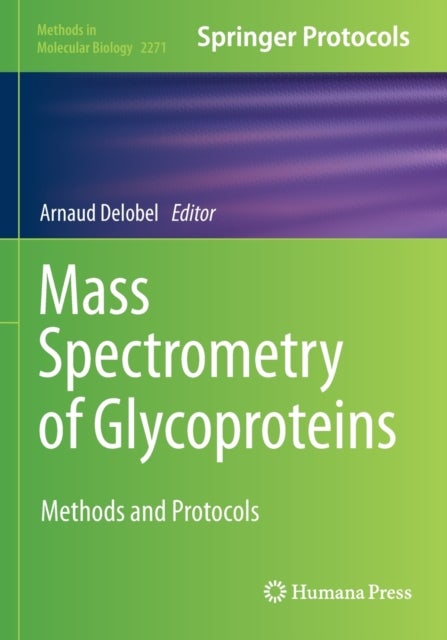 Mass Spectrometry of Glycoproteins - Methods and Protocols